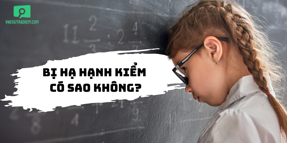 Bị hạ hạnh kiểm có sao không?